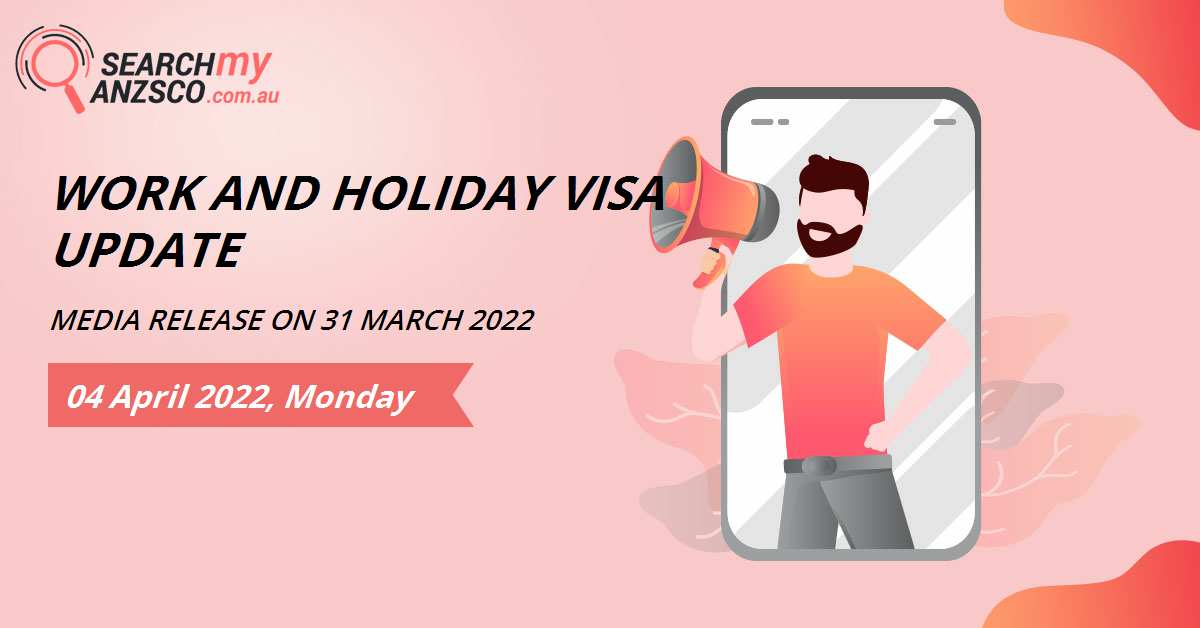 work-and-holiday-visa-update